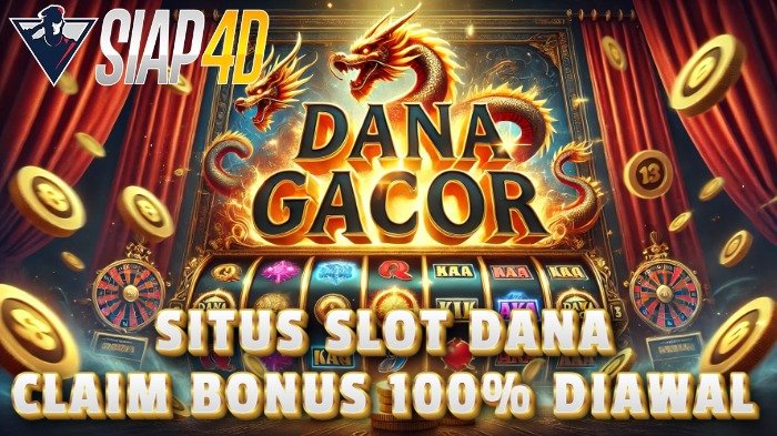 Situs Slot Dana: Klaim Bonus 100% di Awal